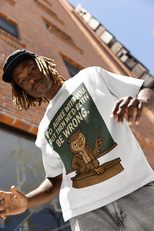 We’d Both Be Wrong Tee – Oversized Terry Cotton